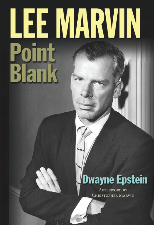 Lee Marvin (Point Blank) by Dwayne Epstein, 9781936182404