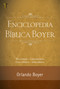 Pequeña Enciclopedia Biblica (Spanish Edition) by Orlando Boyer, 9781588021700