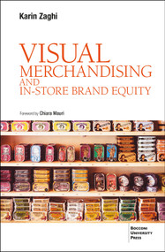 VISUAL MERCHANDISING AND IN-STORE BRAND EQUITY - 2 ed. by Karin Zaghi, 9791281627468