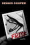 Frisk (A Novel) by Dennis Cooper, 9780802168290