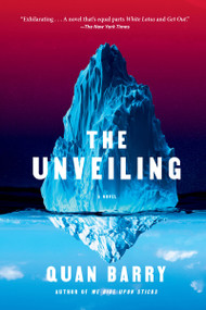 The Unveiling (A Novel) by Quan Barry, 9780802168481