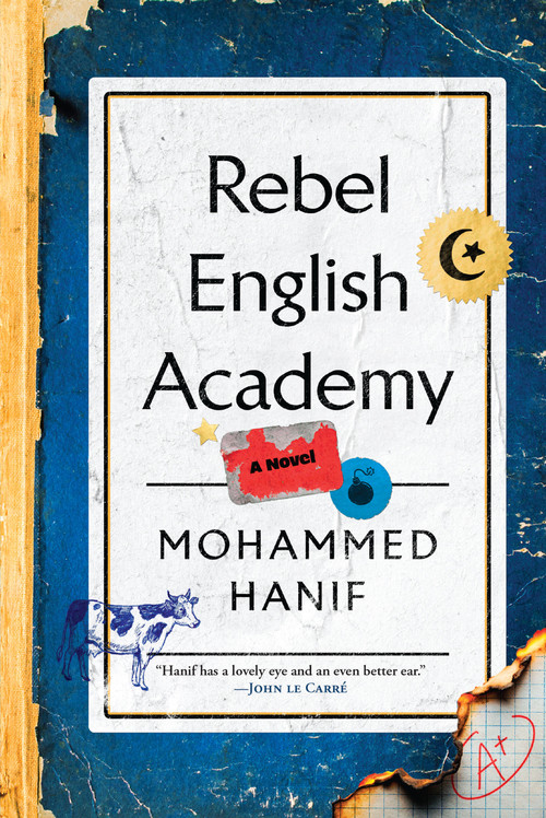 Rebel English Academy by Mohammed Hanif, 9780802168948
