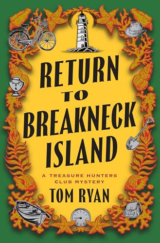 Return to Breakneck Island (A Treasure Hunters Club Mystery) by Tom Ryan, 9780802168160