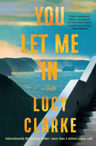 You Let Me In by Lucy Clarke, 9780802168016
