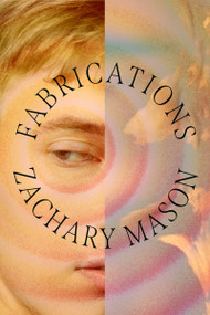 Fabrications by Zachary Mason, 9780802168665