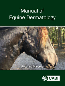 Manual of Equine Dermatology by Rosanna Marsella, 9781836994343