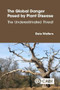 The Global Danger Posed by Plant Disease (The Underestimated Threat) by Dale Walters, 9781836995067