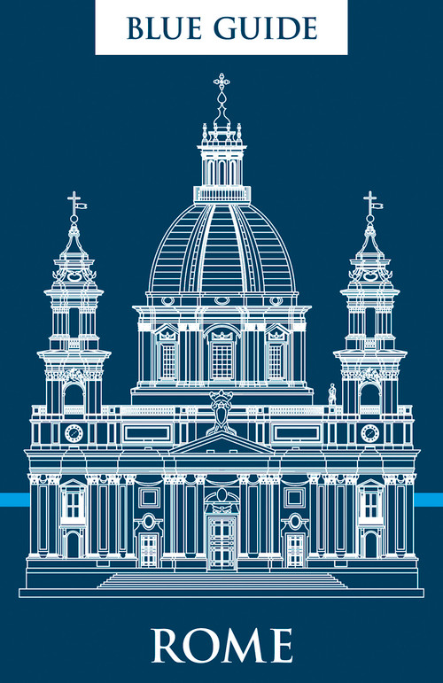 Blue Guide Rome (Thirteenth Edition) by Annabel Barber, Alta Macadam, 9781916568105