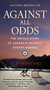 Against All Odds (The Untold Story of Canada's Unlikely Hockey Heroes) by P.J. Naworynski, 9781443478427