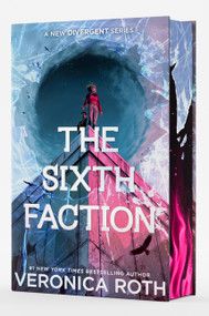 The Sixth Faction Deluxe Limited Edition by Veronica Roth, 9780063462540