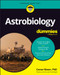 Astrobiology For Dummies by Conor A. Nixon, 9781394437207