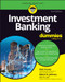 Investment Banking For Dummies by Matthew Krantz, Robert R. Johnson, 9781394447312
