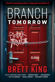 Branch Tomorrow by Brett King, Bruno Diniz, Jim Marous, Efi Pylarinou, Paolo Sironi, Richard Turrin, 9781394441389