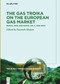 The Gas Troika on the European Gas Market (Russia, Iran and Qatar, Volume 2: 2016-2022) by Fatemeh Shayan, 9783110665628