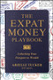 The Expat Money Playbook by Arielle Tucker, 9781394415953