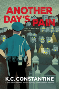 Another Day's Pain by K. C. Constantine, 9781613166390