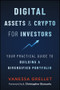 Digital Assets and Crypto for Investors (Your Practical Guide to Building a Diversified Portfolio) by Vanessa Grellet, 9781394421053