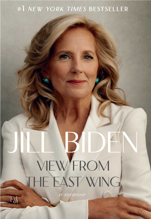 View from the East Wing (A Memoir) by Jill Biden, 9781668222881