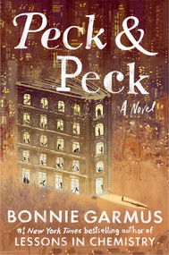 Peck & Peck (A Novel) by Bonnie Garmus, 9781668251065