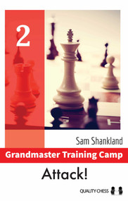 Grandmaster Training Camp 2 - Attack! by Sam Shankland, 9781784833190