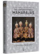 The Unforgettable Maharajas (One Hundred and Fifty Years of Photography) by Paul E. Jaiwant, Pramod Kapoor, 9788196643522