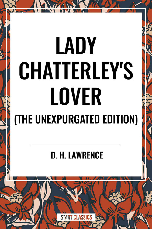 Lady Chatterley's Lover by D. H. Lawrence, 9798880907083