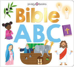 Bible ABC (First Bible Stories) by Priddy Books, 9781684496693