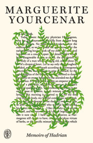 Memoirs of Hadrian (FSG 80th Anniversary Special Edition) by Marguerite Yourcenar, Grace Frick, 9780374622404
