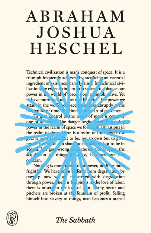 The Sabbath (FSG 80th Anniversary Special Edition) by Abraham Joshua Heschel, Ilya Schor, Susannah Heschel, 9780374622398