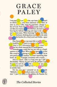 The Collected Stories (FSG 80th Anniversary Special Edition) by Grace Paley, 9780374622428