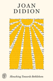 Slouching Towards Bethlehem (FSG 80th Anniversary Special Edition) by Joan Didion, 9780374622411