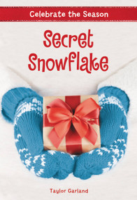 Celebrate the Season: Secret Snowflake by Taylor Garland, 9780316472487