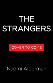 The Strangers by Naomi Alderman, 9780316594776