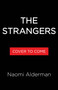 The Strangers by Naomi Alderman, 9780316594776