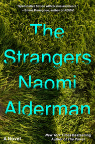 The Strangers by Naomi Alderman, 9780316612630