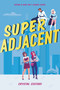 Super Adjacent by Crystal Cestari, 9780759555365