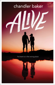 Alive by Chandler Baker, 9781484709344