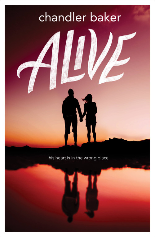 Alive by Chandler Baker, 9781484709344
