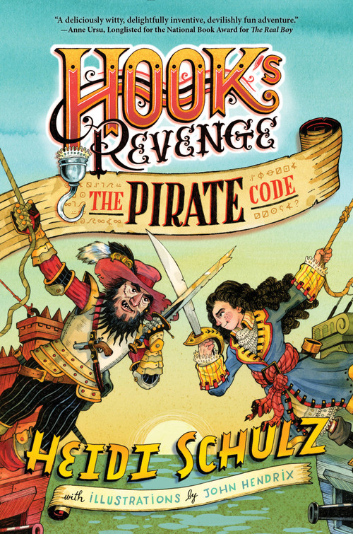 The Pirate Code by Heidi Schulz, John Hendrix, John Hendrix, 9781484723692
