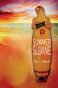 Summer of Sloane by Erin L. Schneider, 9781484726709
