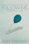 Follow Me by Sara Shepard, 9781484746363
