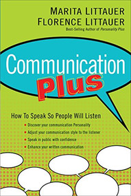 Communication Plus by Marita Littauer, Florence Littauer, 9780800725365