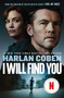 I Will Find You by Harlan Coben, 9781538781142