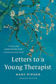 Letters to a Young Therapist by Mary Pipher, 9781541609570