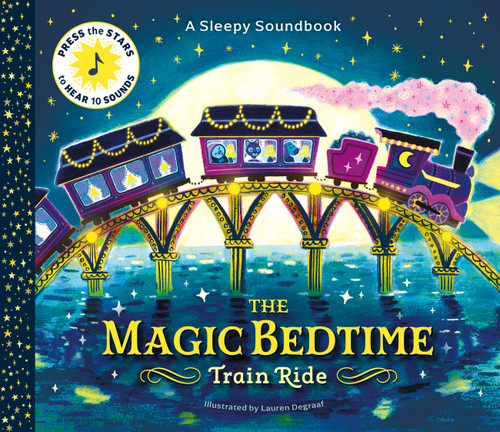 A Sleepy Soundbook: The Magic Bedtime Train Ride by Becky Watson, Lauren Degraaf, 9781805703273