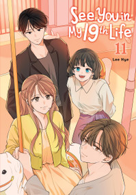 See You in My 19th Life, Vol. 11 by Lee Hye, 9798400904752