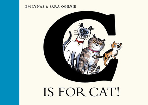 C is for Cat by Em Lynas, Sara Ogilvie, 9798887772691