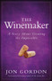 The Winemaker (A Story About Creating the Impossible) by Jon Gordon, 9780470888575