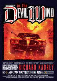 In the Devil Wind (A Novel) by Richard Kadrey, 9780063442528
