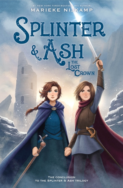 Splinter & Ash #3: The Lost Crown by Marieke Nijkamp, 9780063326361